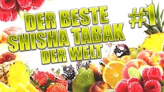 DER BESTE SHISHA TABAK DER WELT 1  ShishaSchmitty [upl. by Inkster]