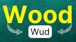 Cómo pronunciar Wood Madera Material Sustrato en inglés Americano con ejemplos [upl. by Ledua]