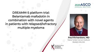 DREAMM5 platform trial Belantamab mafodotin in combination with novel agents in patients with RRMM [upl. by Epillihp]