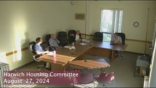 Harwich Housing Committee Meeting August 27 2024 [upl. by Eicnarf675]