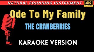 Ode To My Family  The Cranberries HD Karaoke Version [upl. by Frasco]