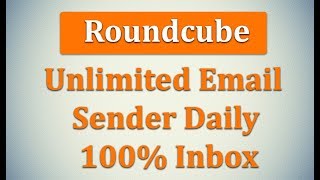 Unlimited email sending system using roundcube [upl. by Royd]