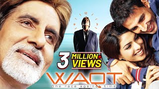 Waqt The Race Against Time 2005 Full Hindi Movie Akshay Kumar  Priyanka Chopra Amitabh Bachchan [upl. by Anneiv]