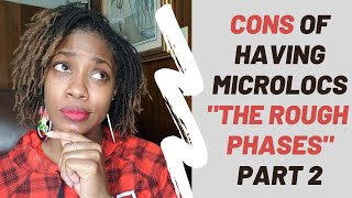 Cons of Microlocs The Rough Phaseswpics amp tips Fine Hair Pros and Cons of Micro locs Series [upl. by Yalonda]