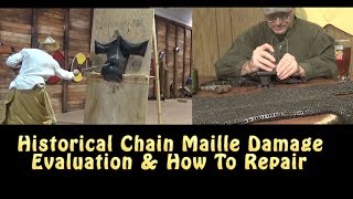 Historical Chain Maille Damage Evaluation and Repairs [upl. by Ainesy]