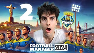 EP 2  ALMADA o clube da minha Cidade  2324  FM24 Football Manager 2024 🌍 [upl. by Gnidleif]