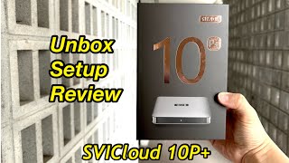 Unbox Setup Review SVICloud 10P 小雲 [upl. by Elehcim]