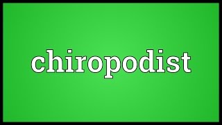 Chiropodist Meaning [upl. by Thaxter]