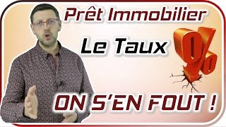 Prêt Immobilier  Le Taux dIntérêt On SEn Fout [upl. by Bowman]