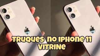 TRUQUES NO MEU IPHONE 11 VITRINE [upl. by Siuol]