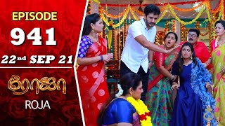 ROJA Serial  Episode 941  22nd Sep 2021  Priyanka  Sibbu Suryan  Saregama TV Shows Tamil [upl. by Alida]