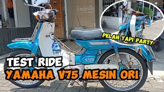 MOTOR WARISAN ‼️TEST RIDE YAMAHA V75 MESIN ORIAN PELAN TAPI PARTY 🔥  MOTOR TUA TERBAIK DI MASANYA [upl. by Clynes]