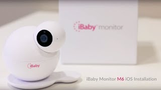 iBaby Monitor M6 iOS Installation [upl. by Casilda]