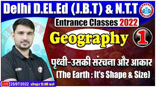 SCERT Delhi DElEd Entrance Exam 2022JBT amp NTT  Earth  Its Shape amp Size  Geography for DElEd [upl. by Fogg]