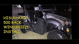 HISUN AXIS 500 REAR WINDSHIELD INSTALLATION SXS UTV hisunaxis500 hisun utv utvs [upl. by Kronfeld]