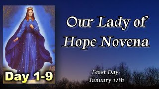 Our Lady of Hope Novena  Feast Day January 17th [upl. by Dardani]