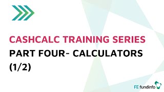 CashCalc Training Series Part 4  Calculators 12 [upl. by Infeld]