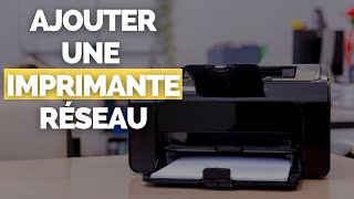 Installer  Ajouter une Imprimante Réseau ou Locale dans Windows TUTORIEL [upl. by Adnaw]