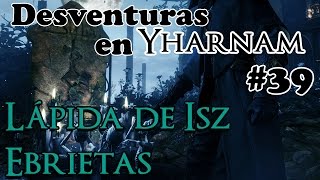 Bloodborne  El reencuentro con los grandes  Desventuras en Yharnam 39 [upl. by Takeshi]