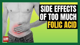 Too Much Folic Acid Side Effects WHAT TO LOOK FOR [upl. by Critta936]