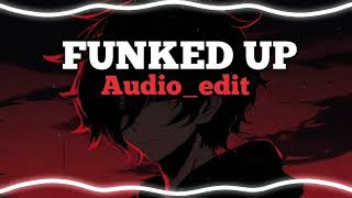 Funked Up Audio Edit Short [upl. by Ssirk872]