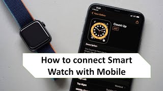 How to connect smart watch with Mobile easy guide lines [upl. by Veedis]