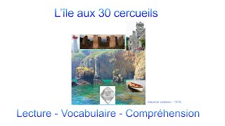 Lîle aux trente cercueils Lecture Vocabulaire Compréhension FLE A2 B1B2CM26ème5ème9P8P [upl. by Ettelloc]