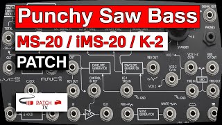 ° Punchy Saw Bass ° Patch For Korg MS20 MS20 Mini iMS20 or Behringer K2 [upl. by Crissy]