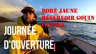 Journée dOuverture 2018 Doré Jaune Réservoir Gouin Canada [upl. by Wylma]