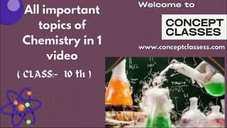 All Important Topic of Chemistry in 1 video 10th [upl. by Ahtekal]