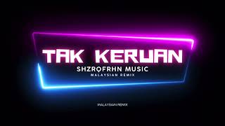 Zamani amp Sharifah Zarina  Tak Keruan ShzrqFrhn Tekno Remix full bass [upl. by Amle528]