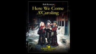 Here We Come A’Caroling  Rob Romeyn with Score [upl. by Allimac738]