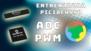 ADC  PWM  Entrenadora PIC18F4550 [upl. by Dorrej]