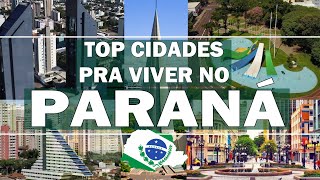 TOP 5 cidades pra viver no PARANÁ [upl. by Nohpets]