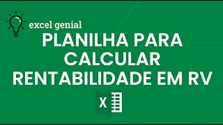 RENTABILIDADE em RENDA VARIÁVEL PLANILHA calcula para a SUA CARTEIRA [upl. by Debor]