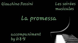 La PromessaGARossini 반주 [upl. by Housen]