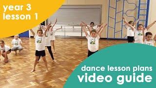 Dance Lesson Plans  Year 3 Lesson 1  Video Guide [upl. by Marilou]