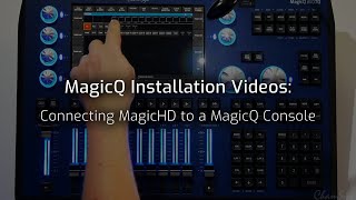 MagicQ Installation Videos Connecting MagicHD to a MagicQ Console [upl. by Jessee]