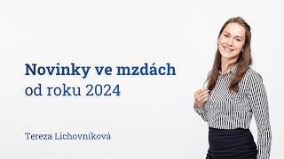 Novinky ve mzdách od roku 2024 [upl. by Sotos]