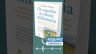 Resumo do Livro Os Segredos da mente milionária  CAPÍTULO 1 [upl. by Aierdna]