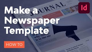 How to Make a Newspaper Template in InDesign [upl. by Noe]