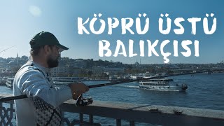 Belgesel İşler 6Bölüm  Köprü Üstü Balıkçılığı [upl. by Mayyahk]