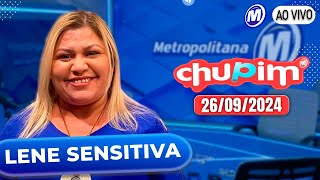 LENE SENSITIVA  CHUPIM METROPOLITANA  26092024 [upl. by Odysseus]