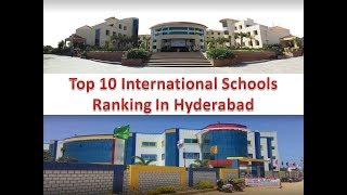 Top 10 International Schools Ranking In Hyderabad  Refer Description Box For Details [upl. by Ecnahs]