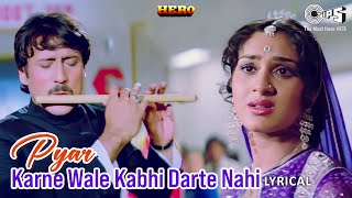 Pyar Karne Wale Kabhi Darte Nahi  Lyrical  Hero  Lata Mangeshkar Manhar Udhas  80s Hits [upl. by Cohe]