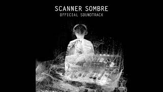 Scanner Sombre Original Soundtrack 02 Temple Level Know Our Truth [upl. by Yenaj]