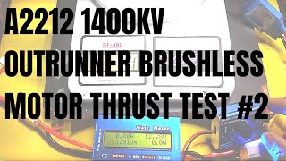 A2212 1400kv Outrunner Brushless Motor Thrust Test 2 [upl. by Haya]