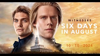 Six Days in August Official Trailer [upl. by Sul903]