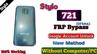 Stylo 721 DFM46 FRP Unlock Google Account Remove Bypass Without PC New Method 2024 Android 10 [upl. by Hanala]