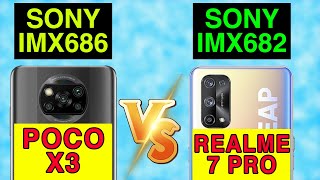 Sony IMX686 64MP Vs Sony IMX682 64MP  POCO X3 Vs Realme 7 PRO Camera Sensor Comparison [upl. by Yahsed]